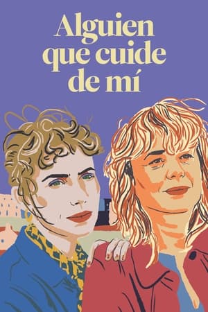 Alguien Que Cuide De Mí