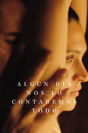 Algún Día Nos Lo Contaremos Todo