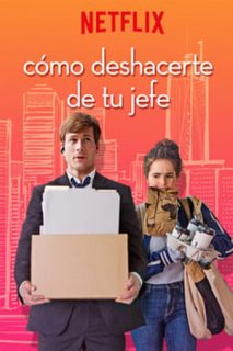 Cómo Deshacerte De Tu Jefe [Subtitulado]