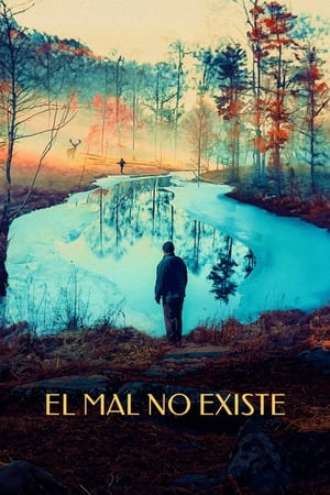 El Mal No Existe