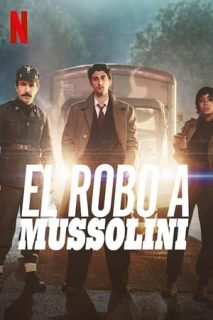 El Robo A Mussolini [Spanish]