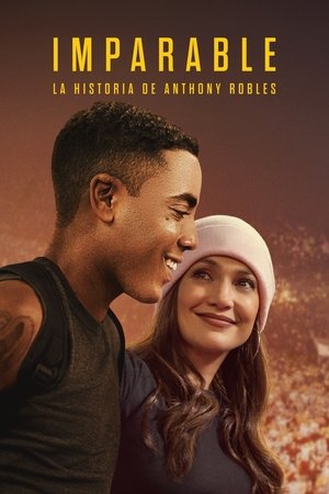 Imparable: La Historia De Anthony Robles