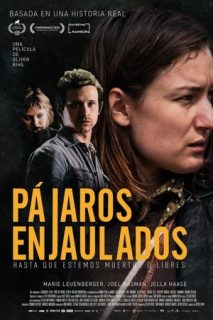 Pájaros Enjaulados (Hasta Que Estemos Muertos O Libres) [Spanish]