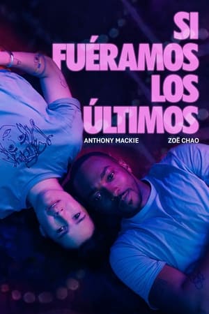 Si Fuéramos Los últimos
