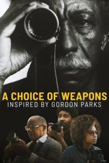 A Choice Of Weapons: Inspired By Gordon Parks [Subtitulado]