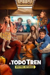 A Todo Tren: Destino Asturias [Spanish]