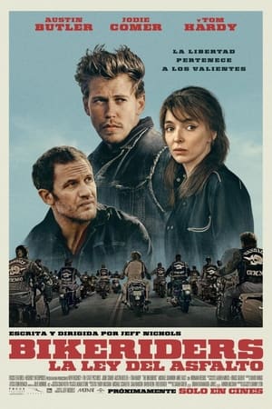 Bikeriders. La Ley Del Asfalto