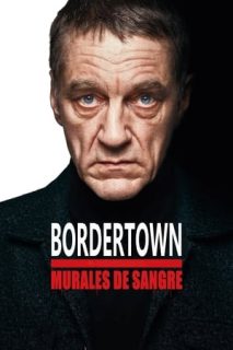 Bordertown: Murales De Sangre [Spanish]