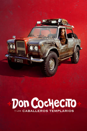 Don Cochecito Y Los Caballeros Templarios