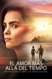El Amor Más Allá Del Tiempo [Subtitulado]