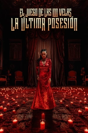 El Juego De Las 100 Velas: La última Posesión