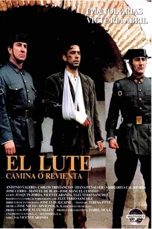 El Lute: Camina O Revienta
