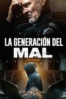 La Generación Del Mal [Spanish]