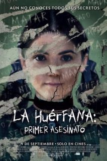 La Huérfana: Primer Asesinato [Spanish]