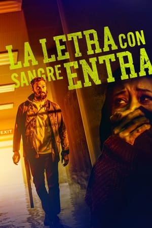 La Letra Con Sangre Entra