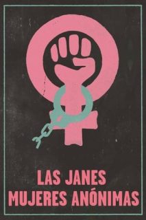 Las Janes: Mujeres Anónimas [Subtitulado]
