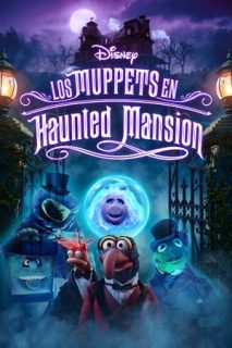 Los Muppets En Haunted Mansion [Spanish]