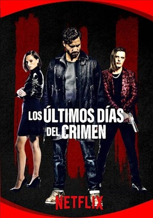 Los últimos Días Del Crimen (MKV) Español Torrent