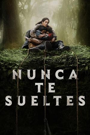 Nunca Te Sueltes