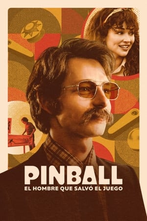 Pinball: El Hombre Que Salvó El Juego