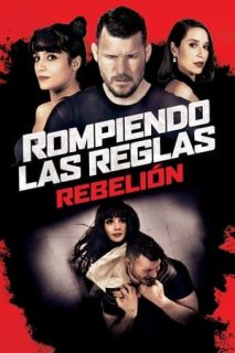 Rompiendo Las Reglas: Rebelión [Subtitulado]