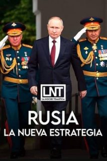 Rusia, La Nueva Estrategia [Spanish]