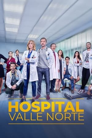 Hospital Valle Norte Temporada 1 Capitulo 2