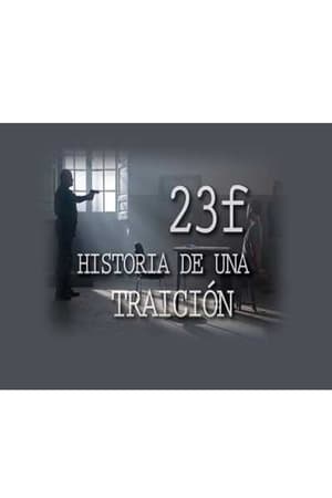 23 F: Historia De Una Traición