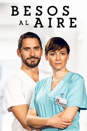 Besos Al Aire Temporada 1 Capitulo 1