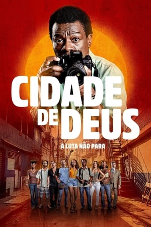 Ciudad De Dios: La Lucha Sigue