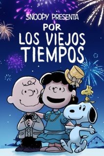 Snoopy Presenta: Por Los Viejos Tiempos [Subtitulado]