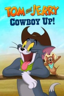 Tom Y Jerry: ¡Arriba, Vaquero! [Subtitulado]