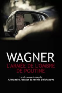 Wagner: Los Mercenarios De Putin [Spanish]