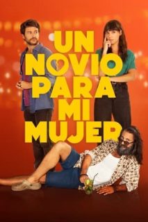 Un Novio Para Mi Mujer [Spanish]