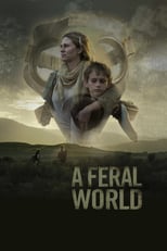 A Feral World (1080p)