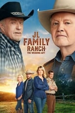 JL Family Ranch: El regalo de bodas (720p)