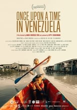 Once Upon A Time in Venezuela (720p)