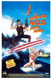 Los surfistas nazis deben morir