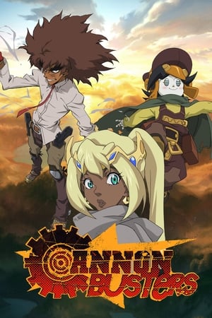 Cannon Busters 1x01