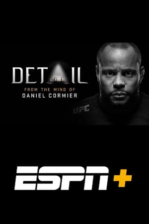 Detail: From The Mind of Daniel Cormier 1x01