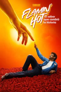 Flamin’Hot: La historia de los Cheetos picantes