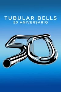 The Tubular Bells 50th Anniversary Tour Documentary